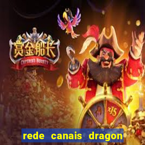 rede canais dragon ball super